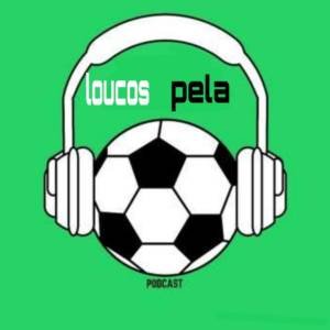 ⚽️    Loucos pela bola    ⚽️